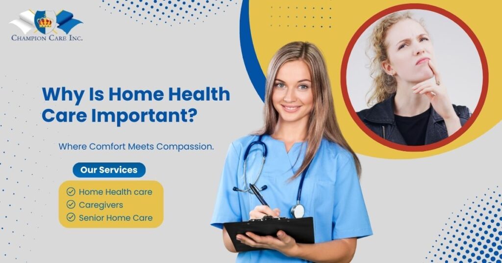 Why Is Home Health Care Important