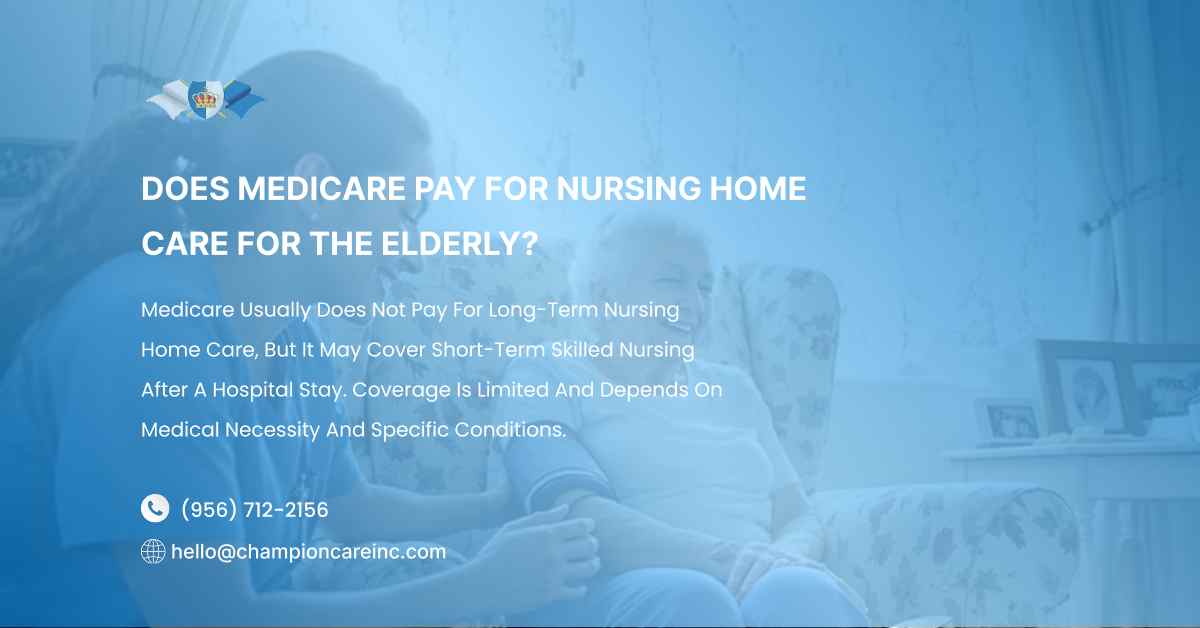 Does Medicare Pay for Nursing Home Care for the Elderly