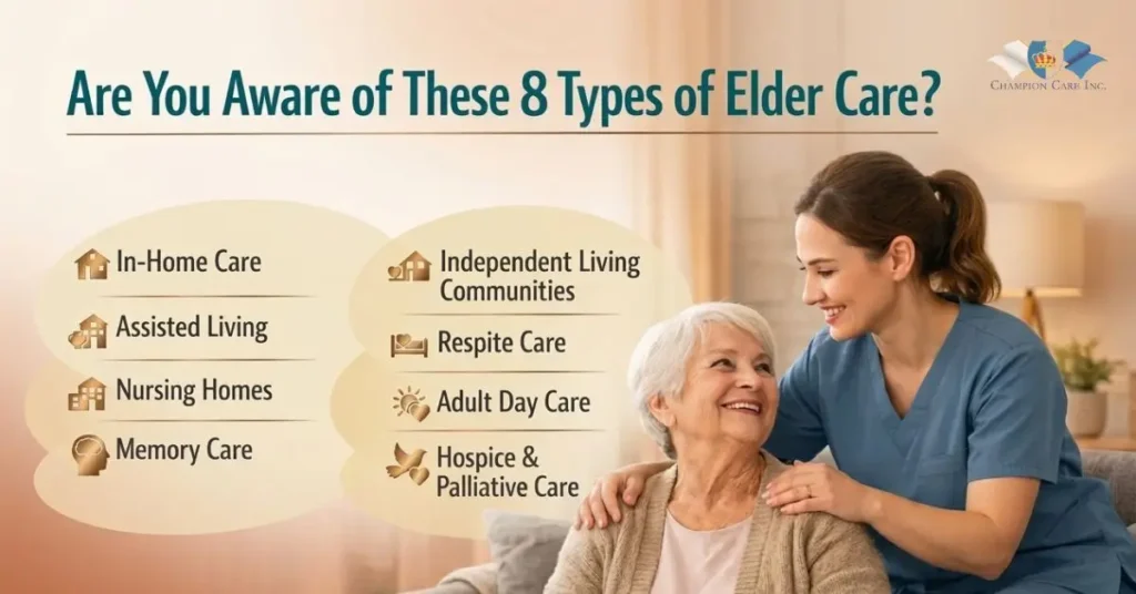 8 Types of Senior Care You Need to Know for Your Loved Ones