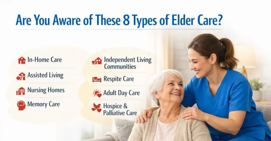 8 Types of Senior Care: Find the Right Option 1